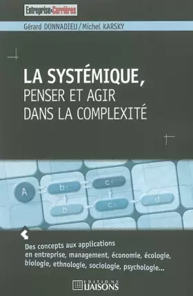 Couverture du produit · La systémique, penser et agir dans la complexité