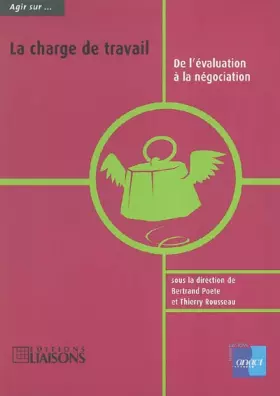 Couverture du produit · La charge de travail: De l'évaluation à la négociation