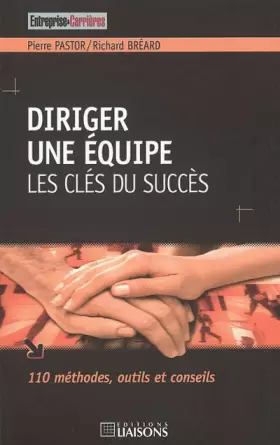 Couverture du produit · Diriger une équipe : Les clés du succès