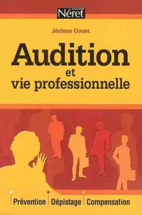 Couverture du produit · Audition et vie professionnelle