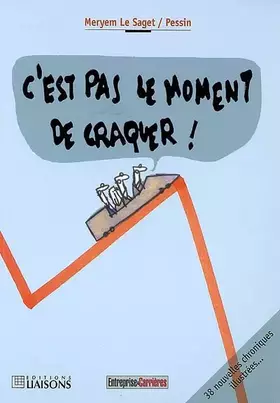 Couverture du produit · C'est pas le moment de craquer !