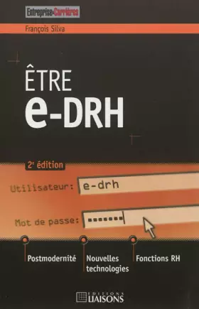 Couverture du produit · Etre e-drh: Postmodernité. Nouvelles technologies. Fonctions RH.