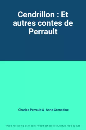 Couverture du produit · Cendrillon : Et autres contes de Perrault