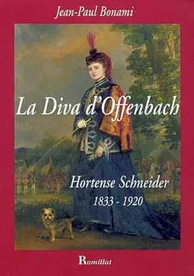 Couverture du produit · Diva d'Offenbach - Hortense Schneider