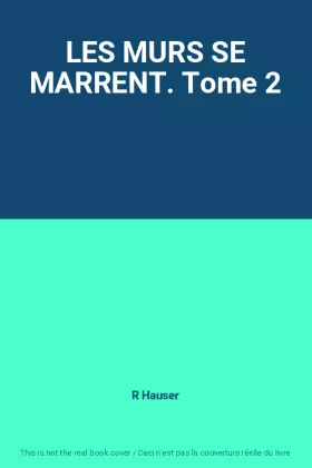 Couverture du produit · LES MURS SE MARRENT. Tome 2