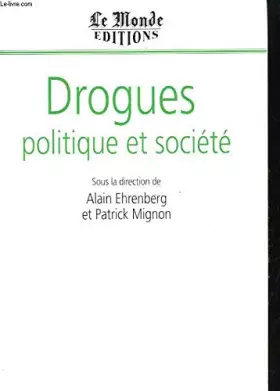 Couverture du produit · Drogues : politique et societe