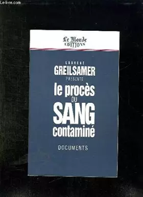Couverture du produit · Le proces du sang contamine : documents