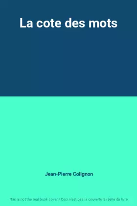 Couverture du produit · La cote des mots