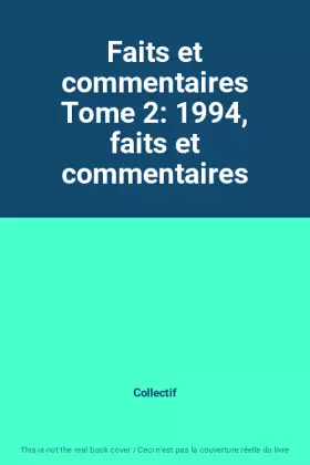Couverture du produit · Faits et commentaires Tome 2: 1994, faits et commentaires
