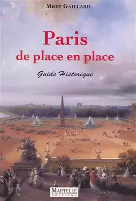 Couverture du produit · Paris de place en place : [guide historique]