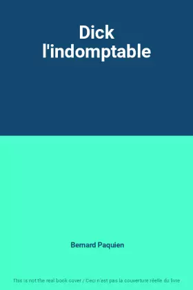 Couverture du produit · Dick l'indomptable