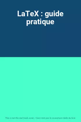 Couverture du produit · LaTeX : guide pratique