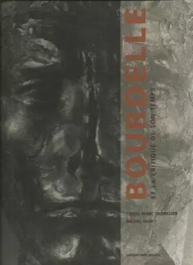 Couverture du produit · Bourdelle et la critique de son temps