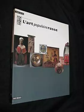 Couverture du produit · L'Art Populaire Russe