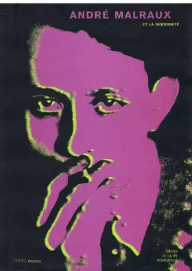 Couverture du produit · Andre malraux et la modernite