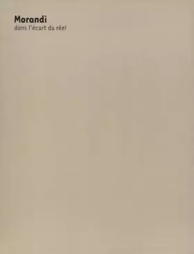 Couverture du produit · Morandi dans l'écart du réel