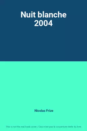 Couverture du produit · Nuit blanche 2004