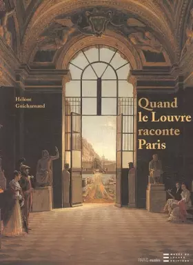Couverture du produit · Quand le Louvre raconte Paris