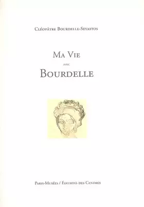 Couverture du produit · Ma Vie avec Bourdelle