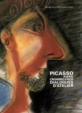 Couverture du produit · Picasso - Piero Crommelynck: Dialogues d'atelier