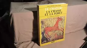Couverture du produit · Le Château, la chasse et la forêt