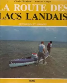 Couverture du produit · La route des lacs landais