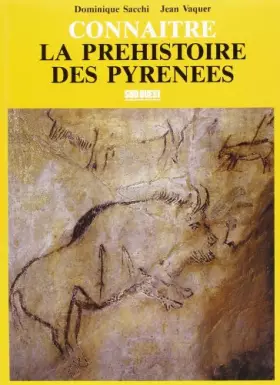 Couverture du produit · Connaître la préhistoire des Pyrénées