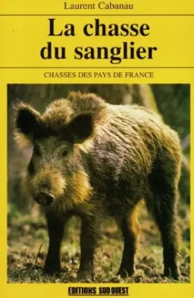 Couverture du produit · La chasse du sanglier