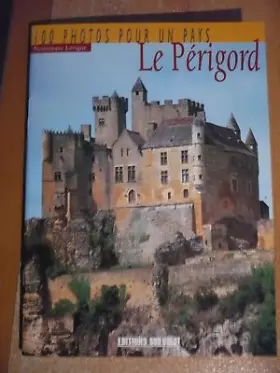 Couverture du produit · Perigord En 100 Photos (Le)
