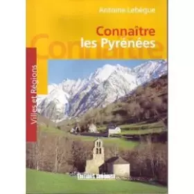 Couverture du produit · CONNAITRE LES PYRENEES