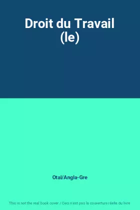 Couverture du produit · Droit du Travail (le)
