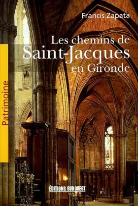 Couverture du produit · Patrim.Chemins De St-Jacques Gironde