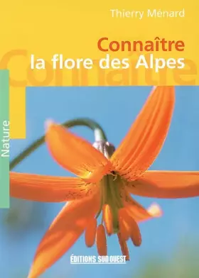 Couverture du produit · Connaître la flore des Alpes