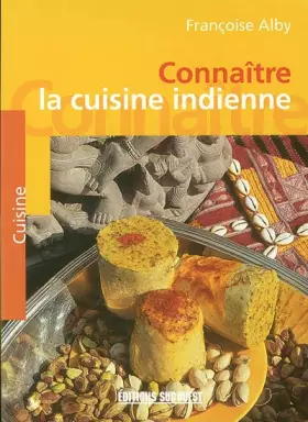 Couverture du produit · CONNAITRE LA CUISINE INDIENNE