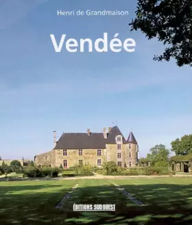 Couverture du produit · Vendée : Le pays que j'aime