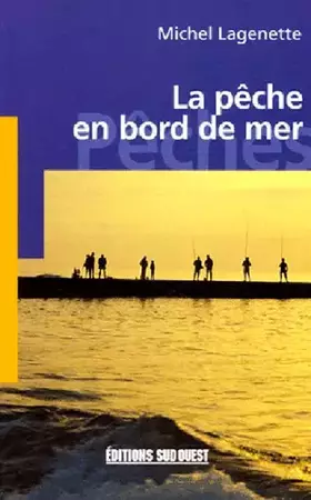 Couverture du produit · La pêche en bord de mer