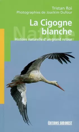 Couverture du produit · La Cigogne blanche