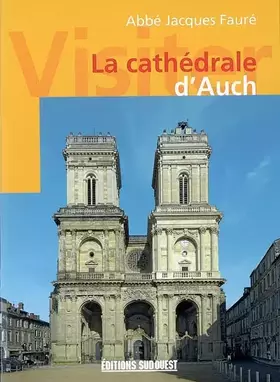 Couverture du produit · La cathédrale d'Auch