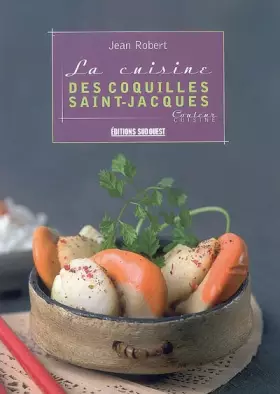 Couverture du produit · La cuisine des coquilles Saint-Jacques