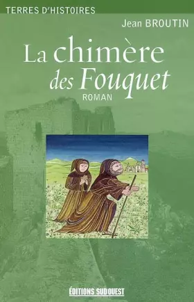 Couverture du produit · La chimère des Fouquet