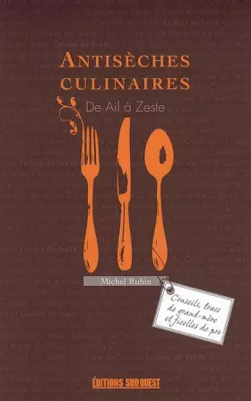 Couverture du produit · Antisèches culinaires : De ail à zeste