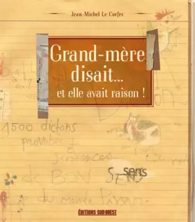 Couverture du produit · Grand-Mere Disait...Et Elle Avait Raison