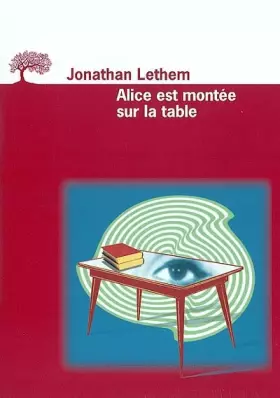 Couverture du produit · Alice est montée sur la table