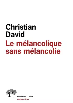 Couverture du produit · Le mélancolique sans mélancolie