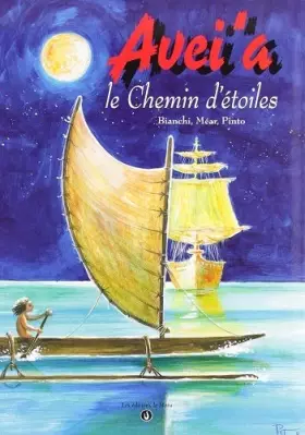Couverture du produit · Avei'a. Le chemin d'étoiles