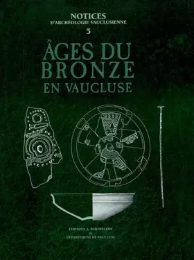 Couverture du produit · Ages du bronze en Vaucluze