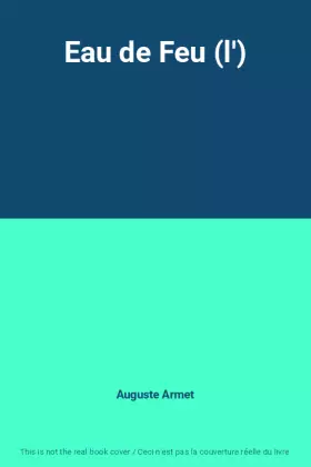 Couverture du produit · Eau de Feu (l')