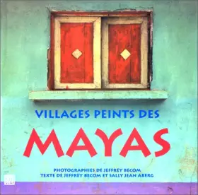 Couverture du produit · Villages peints des Mayas