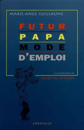 Couverture du produit · Futur papa : Mode d'emploi