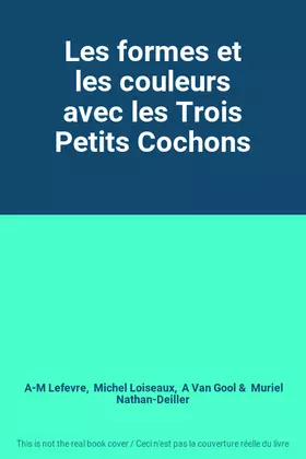 Couverture du produit · Les formes et les couleurs avec les Trois Petits Cochons